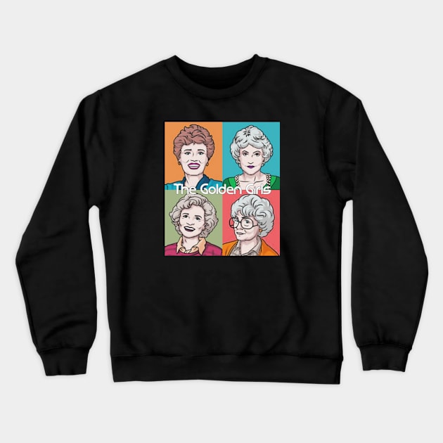 The Best Of - Golden Girls Crewneck Sweatshirt by toskaworks